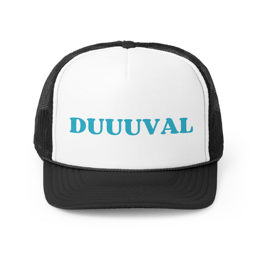 DUUUVAL Trucker Hat