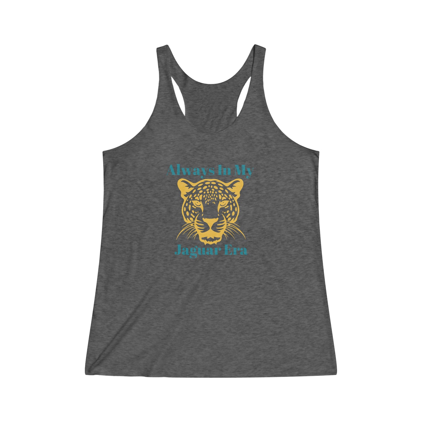 Always In My Jaguar Era Next Level Women's Tri-Blend Racerback Tank